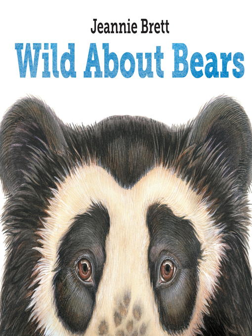 Title details for Wild About Bears by Jeannie Brett - Available
